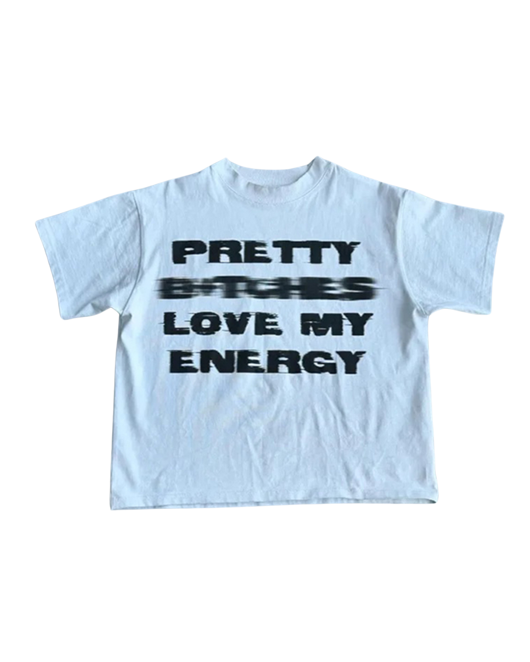 PRETTY ******* LOVE MY ENERGY